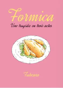 Formica - Une Tragedie En Trois Actes