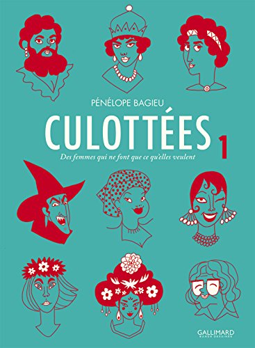 Culottées T1 - Des Femmes Qui Ne Font Ce Qu'Elles Veulent 