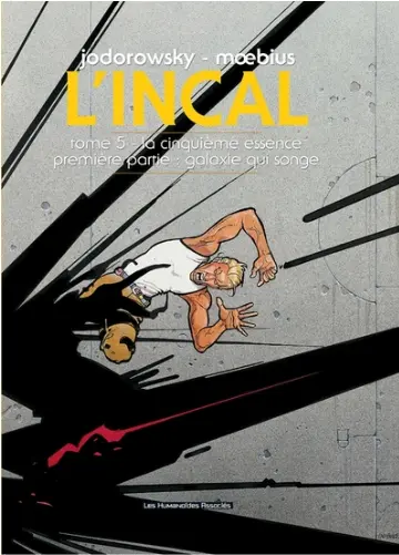 L'Incal  T05: La Cinquième Essence: Première Partie: Galaxie Qui Songe