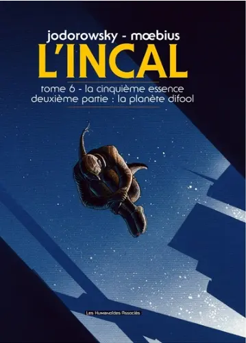 L'Incal  T06 : La Cinquième Essence : Deuxième Partie: La planète Difool