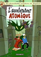 Les Formidables Aventures De Lapinot tome 9: L'accélérateur Atomique