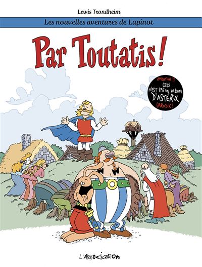  Les Nouvelles Aventures de Lapinot tome 6: Par Toutatis !