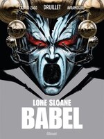 Lone Sloane: babel 