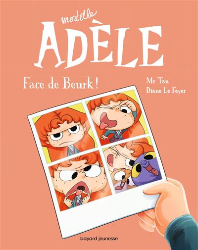 Mortelle Adèle Tome 19: Face De Beurk !