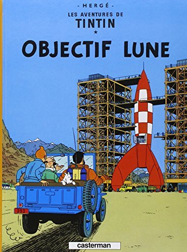 Les Aventures de Tintin tome 16: Objectif Lune 