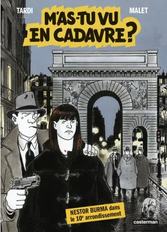 Nestor Burma tome 4: M'as-tu vu en cadavre?