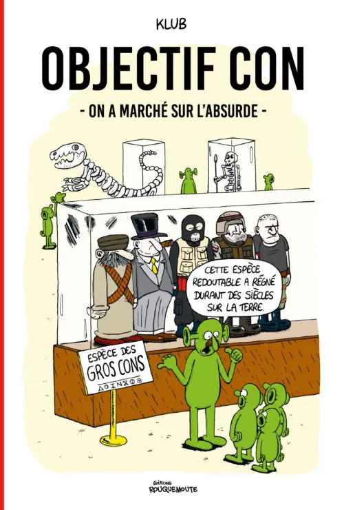 Objectif con: on a marché sur l'absurde