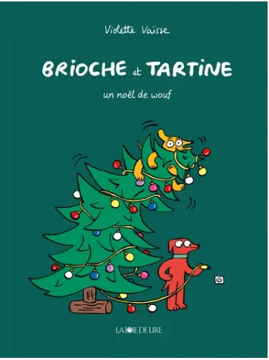 Brioche et Tartine - un Noël de Wouf 