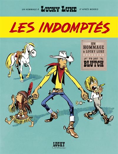 Lucky Luke Vu Par.... - Les Indomptés