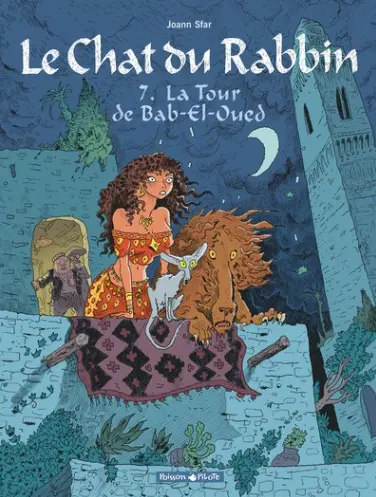 Le Chat Du Rabbin - Tome 7 - La Tour De Bab-El-Oued