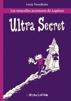  Les Nouvelles Aventures de Lapinot tome 5.2: Ultra Secret