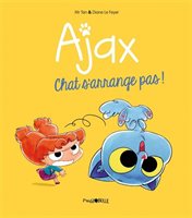 Ajax tome 2: Chat s'arrange pas! 