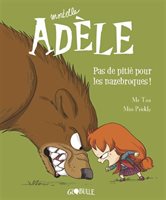  Mortelle Adèle tome 7: Pas De Pitie Pour Les Nazebroques