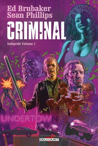 Criminal - Intégrale Volume 1