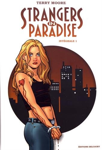 Strangers in Paradise Intégrale tome 1