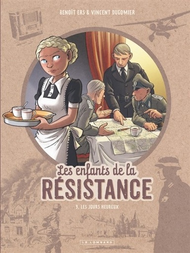 Les Enfants De La Resistance tome 9