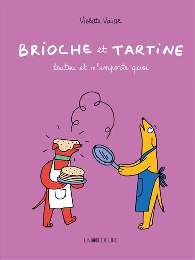 Brioche Et Tartine - Toutou Et N'importe Quoi