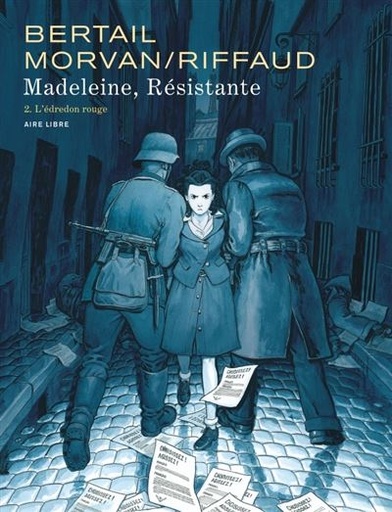 Madeleine, Résistante  - Tome 2 - L'édredon Rouge